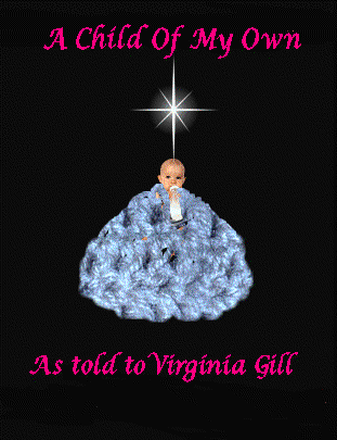 Title details for A Child Of My Own by Virginia Gill - Available